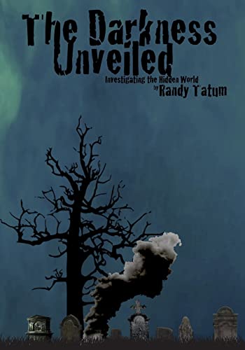 9781726036245: The Darkness Unveiled: Investigating the Hidden World