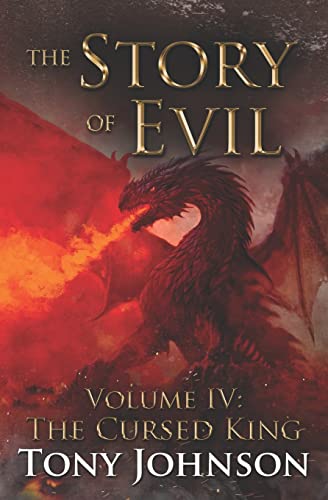 Stock image for The Story of Evil - Volume IV: The Cursed King for sale by SecondSale