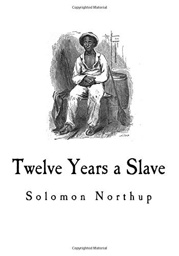 9781726047975: Twelve Years a Slave: Narrative of Solomon Northup