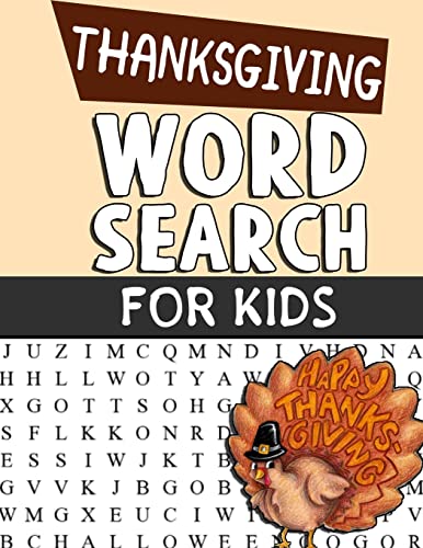 9781726055147: Thanksgiving Word Search For Kids: Word Search Puzzle Book For Kids Adults and Seniors - Perfect Gift For Thanksgiving Day - Exercise Your Brain And ... With Gratitude (I Am Grateful Activity Books)