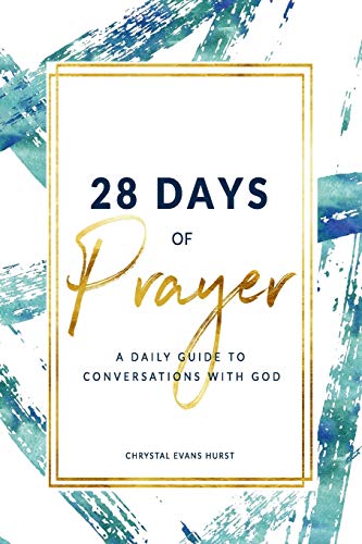 Beispielbild fr 28 Days of Prayer: A Daily Guide to Conversations With God zum Verkauf von medimops