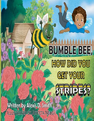 Stock image for Bumble Bee, How did you get your stripes? for sale by ThriftBooks-Atlanta