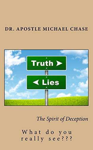 9781726096867: The Spirit of Deception: What do you really see?