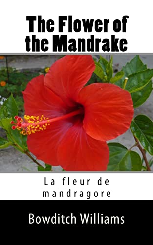 Stock image for The Flower of the Mandrake: La Fleur de Mandragore for sale by THE SAINT BOOKSTORE