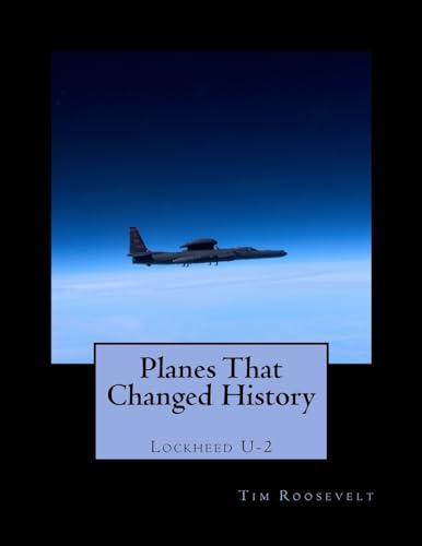 Imagen de archivo de Planes That Changed History - Lockheed U-2 a la venta por California Books