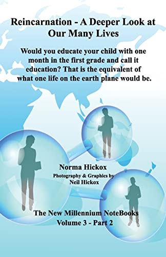Stock image for Reincarnation - A Deeper Look at Our Many Lives: Would you educate your child with one month in the first grade and call it education? That is the . would be. (The New Millennium NoteBooks) for sale by Lucky's Textbooks