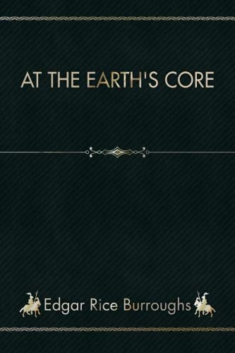 9781726139656: At the Earth's Core
