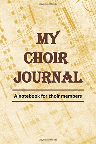 Beispielbild fr My Choir Journal: A notebook for choir members (Religion and Spirituality) zum Verkauf von Revaluation Books