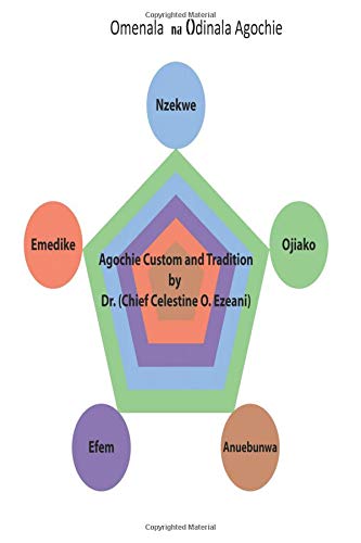 9781726159005: Omenala Na Odinala Agochie, Agochie Custom and Tradition: Volume 3