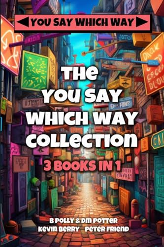 9781726159807: The You Say Which Way Collection: Dungeon of Doom, Secrets of the Singing Cave, Movie Mystery Madness: 1 (You Say Which Way Collections)