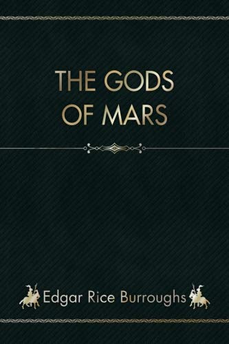 9781726178174: The Gods of Mars