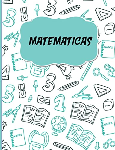 Stock image for Matematicas: Libreta Cuadriculada para apuntes escolares/ Ideal para practicar escritura numeros/ Hoja cuadros 0.5 in /120 paginas/8.5 x 11 in for sale by Save With Sam