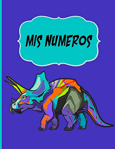 9781726186858: Mis Numeros Cuaderno Escolar con tema de Dinosaurios: Libreta Cuadriculada escolar/ tema Triceratops/ Ideal para practicar escritura numeros/ Hoja cuadros in /120 paginas/ x 11 in - Poblana Journals, Casa: 1726186857 - AbeBooks 9781726186858: Mis Numeros Cuaderno Escolar con tema de Dinosaurios: Libreta Cuadriculada escolar/ tema Triceratops/ Ideal para practicar escritura numeros/ Hoja cuadros in /120 paginas/ x 11 in - Poblana Journals, Casa: 1726186857 - AbeBooks