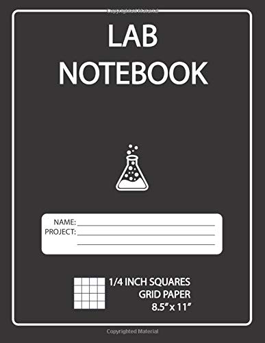 Imagen de archivo de Lab Notebook: Laboratory Notebook for Science Student, Record Research, Laboratory Notebook Lined, Black Lab Notebook, Student Lab Notebook, Research . 4 Squares per Inch, Large Size, 8.5 x 11 a la venta por Irish Booksellers