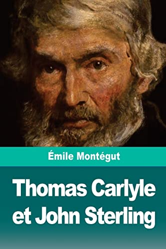 Beispielbild fr Thomas Carlyle et John Sterling (French Edition) zum Verkauf von Lucky's Textbooks