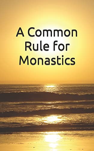 Stock image for A Common Rule for Monastics for sale by SecondSale