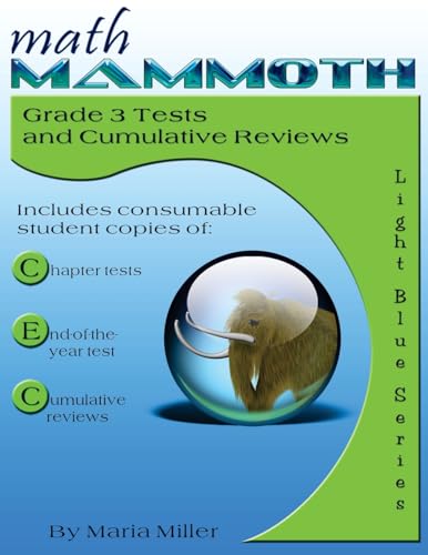 Stock image for Math Mammoth Grade 3 Tests and Cumulative Reviews for sale by Red's Corner LLC