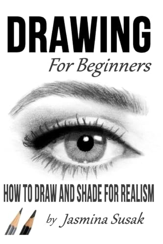 Beispielbild fr Drawing for Beginners: How to Draw and Shade for Realism zum Verkauf von AwesomeBooks