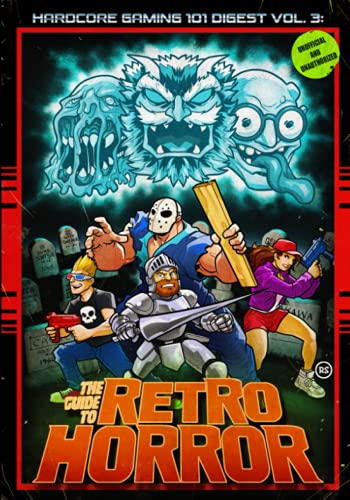 Beispielbild fr Hardcore Gaming 101 Digest Vol. 3: The Guide to Retro Horror zum Verkauf von Ergodebooks