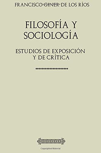 Stock image for Coleccin Giner de los Ros. Filosofa y sociologa: Estudios de exposicin y de crtica for sale by Revaluation Books