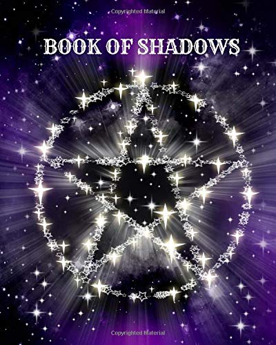 Beispielbild fr Book of Shadows - Magic Spell Journal: Magic Spell Journal; Grimoire; Book of Shadows; Spell Log Book; 150 Pages; large 8x10 zum Verkauf von Revaluation Books