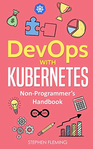 Image d'archives pour DevOps with Kubernetes: Non-Programmer's Handbook mis en vente par HPB-Red