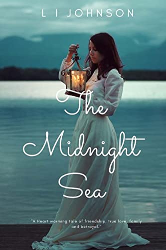 Stock image for The Midnight Sea: A Tale of Love, Family, Friendship and Greed for sale by THE SAINT BOOKSTORE
