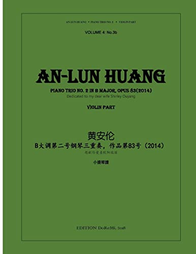 9781726299572: Piano Trio No.2 in B Major - Violin Part: Op. 83(2014): Volume 4 (No.3a)