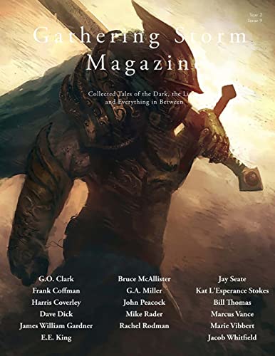 Stock image for Gathering Storm Magazine, Year 2, Issue 9: Collected Tales of the Dark, the Light, and Everything in Between for sale by ALLBOOKS1