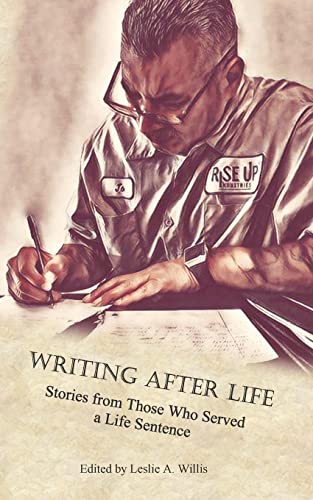 Stock image for Writing After Life: Stories from Those Who Served a Life Sentence for sale by Better World Books