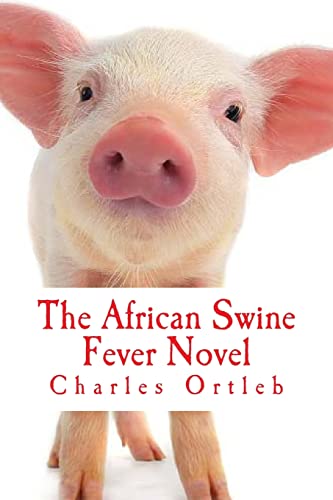 Stock image for The African Swine Fever Novel for sale by PBShop.store US