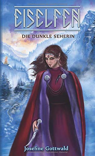 Imagen de archivo de Eiselfen - Die dunkle Seherin: illustrierter Kurzroman a la venta por Revaluation Books