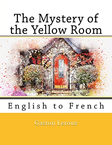 Stock image for The Mystery of the Yellow Room: English to French for sale by THE SAINT BOOKSTORE