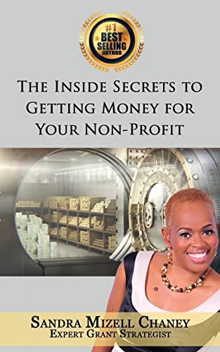 Stock image for The Inside Secrets to Getting Money for Your Nonprofit for sale by ThriftBooks-Dallas