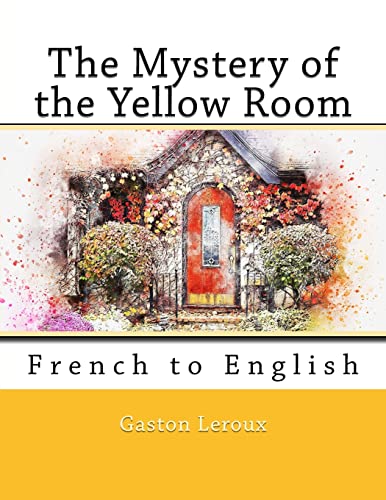 9781726346771: The Mystery of the Yellow Room: French to English