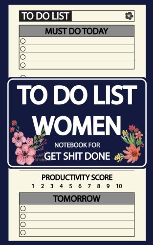 Imagen de archivo de To Do List Notebook for Women: Get Shit Done Planner For Women, 100 Days for Daily Planning, Checklist, Appointment and Activity, Daily To do List . Cream Paper, Portable Size, 5 x 8: Volume 4 a la venta por Revaluation Books