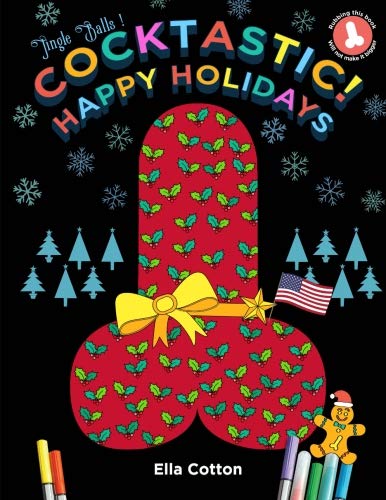 Stock image for Cocktastic Happy Holidays: Festive Fun Secret Santa Thanksgiving Cock Coloring book for sale by Revaluation Books