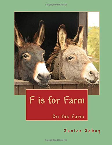 Stock image for F is for Farm: On the Farm for sale by ThriftBooks-Dallas
