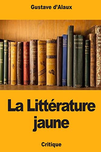 Imagen de archivo de La Litt�rature Jaune a la venta por THE SAINT BOOKSTORE