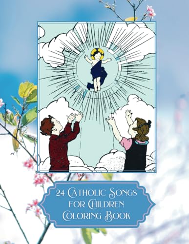 Stock image for 24 Catholic Songs for Children Coloring Book: Made to Accompany the CD, Including Lyrics: Volume 15 (St. Jerome Library Coloring Books) for sale by Revaluation Books
