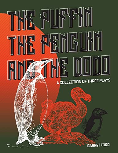 Stock image for The Puffin The Penguin and The Dodo: A Collection of Three Plays for sale by Lucky's Textbooks