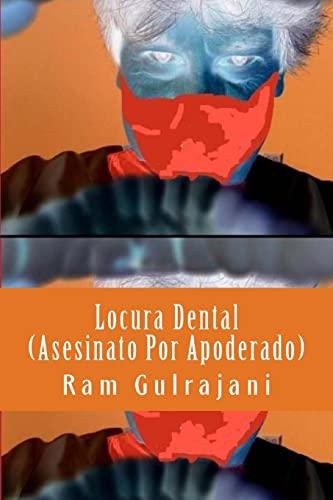 Stock image for Locura Dental (Asesinato Por Apoderado) for sale by THE SAINT BOOKSTORE