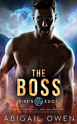 9781726403931: The Boss: Volume 1 (Fire's Edge)