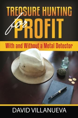 Imagen de archivo de Treasure Hunting for Profit: With and Without a Metal Detector a la venta por Revaluation Books