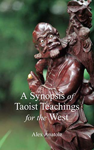 Beispielbild fr A Synopsis of Taoist Teachings for the West zum Verkauf von Revaluation Books