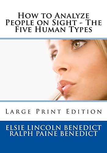 Stock image for How to Analyze People on Sight - The Five Human Types: Large Print Edition for sale by THE SAINT BOOKSTORE
