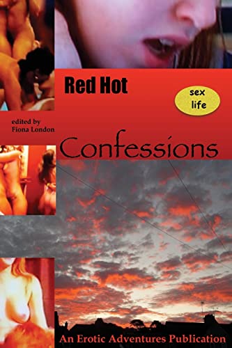 Stock image for Red Hot Sex Life Confessions (Erotic Adventures) for sale by Lucky's Textbooks