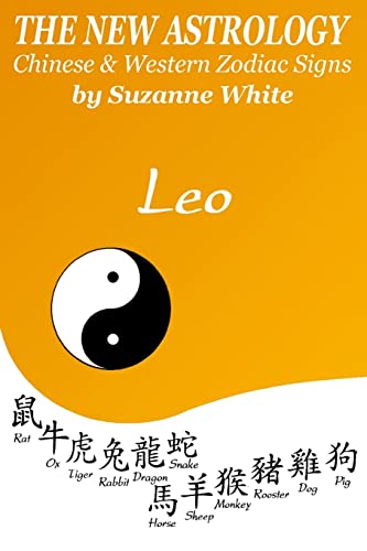 Beispielbild fr The New Astrology Leo Chinese & Western Zodiac Signs.: The New Astrology by Sun Signs zum Verkauf von SecondSale