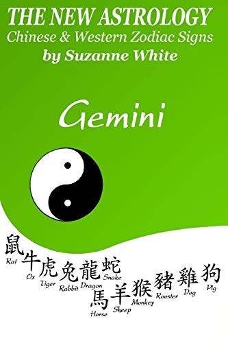 Stock image for The New Astrology Gemini: Gemini Combined with All Chinese Animal Signs: The New Astrology by Sun Sign for sale by Save With Sam