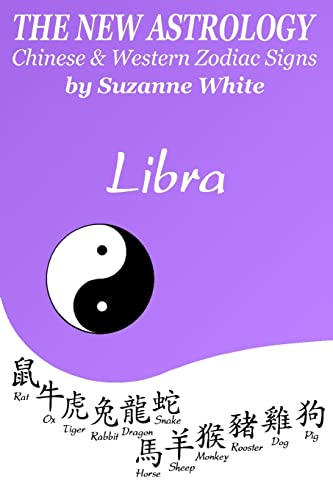 9781726455985: The New Astrology Libra Chinese & Western Zodiac Signs.: The New Astrology by Sun Signs